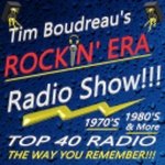 Tim Boudreau’s Rockin’ Era Radio